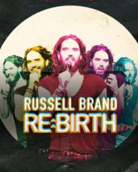 Расселл Брэнд: Re: Рождение (2018) смотреть онлайн
